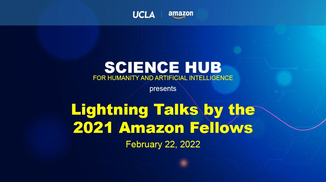Lightning Talks by the 2021 Amazon Fellows