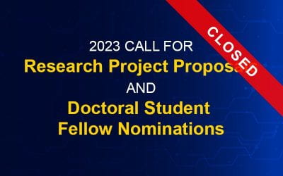2023 Call for Research Project Proposals and Doctoral Student  Fellow Nominations