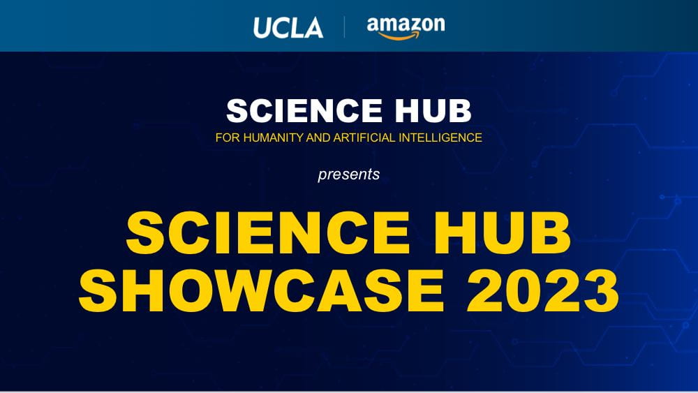 Science Hub for Humanity and Artificial Intelligence presents Science Hub Showcase 2023