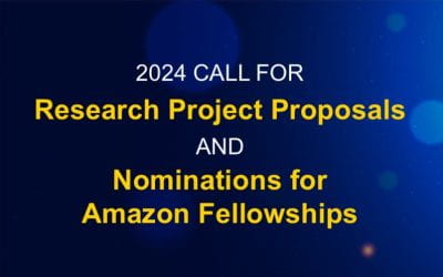 2024 Call for Research Project Proposals and Nominations for Amazon Fellowships